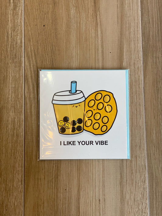 Aly Good Vibes -  I Like Your Vibes Card