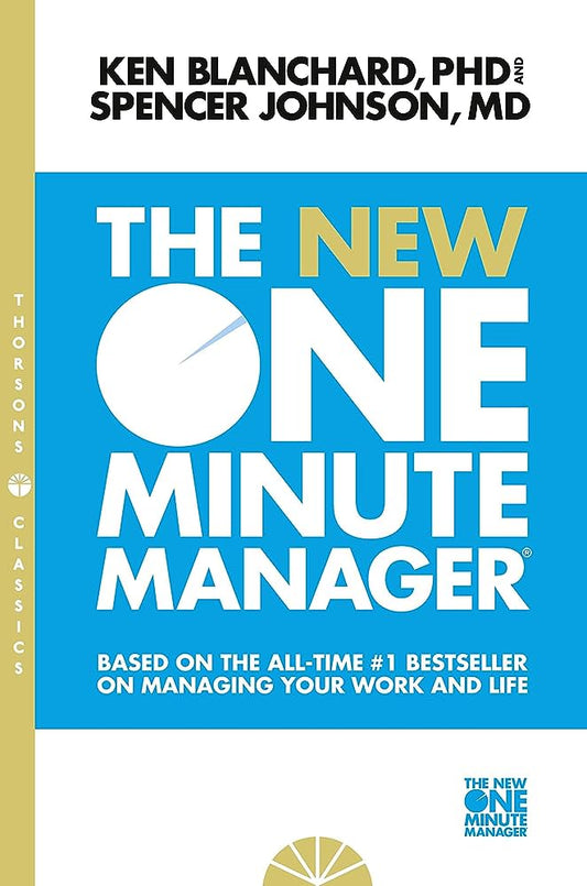 Kenneth Blanchard - The New One Minute Manager