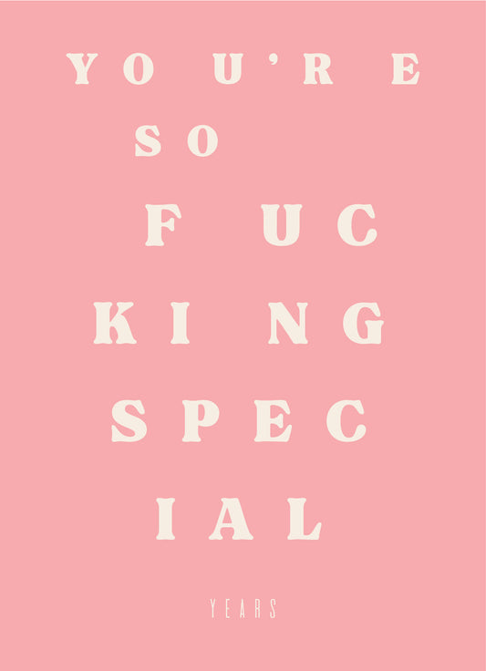 YEARS Postcards - YOU'RE SO FUCKING SPECIAL
