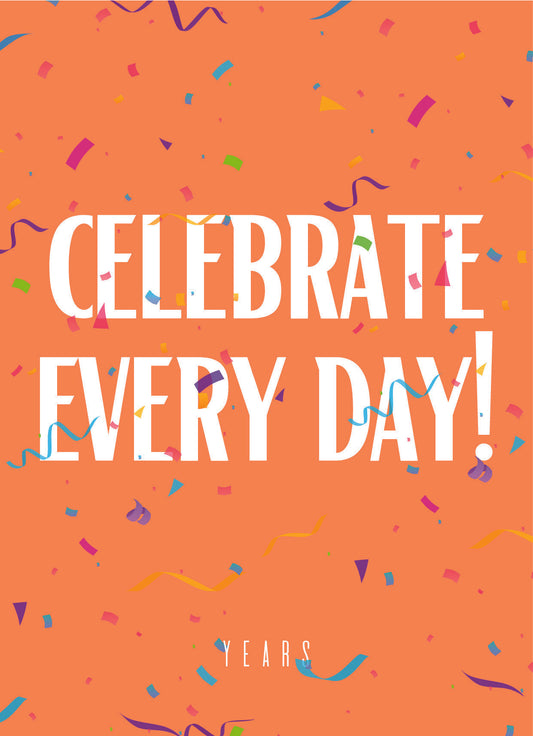 YEARS Postcards - CELEBRATE EVERY DAY