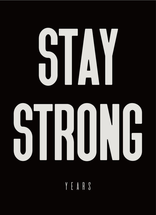 YEARS Postcards - STAY STRONG