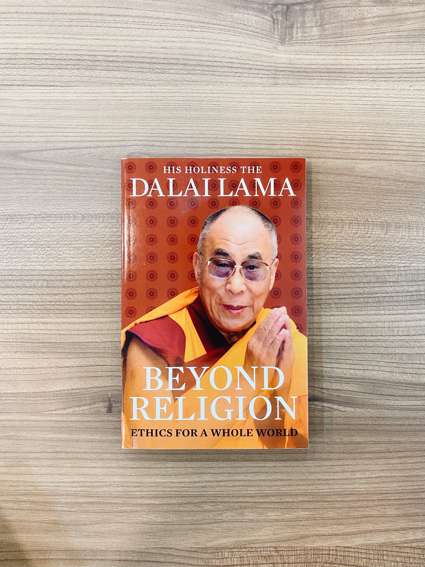 Dalai Lama - Beyond Religion : Ethics for a Whole World