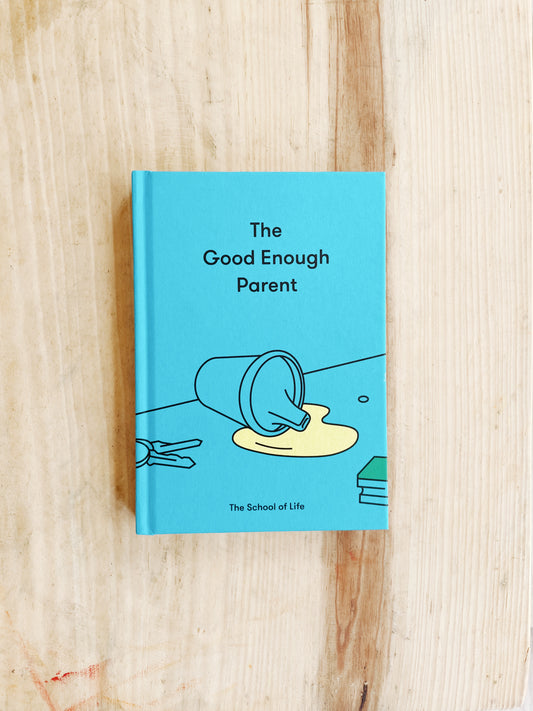 The School of Life - The Good Enough Parents