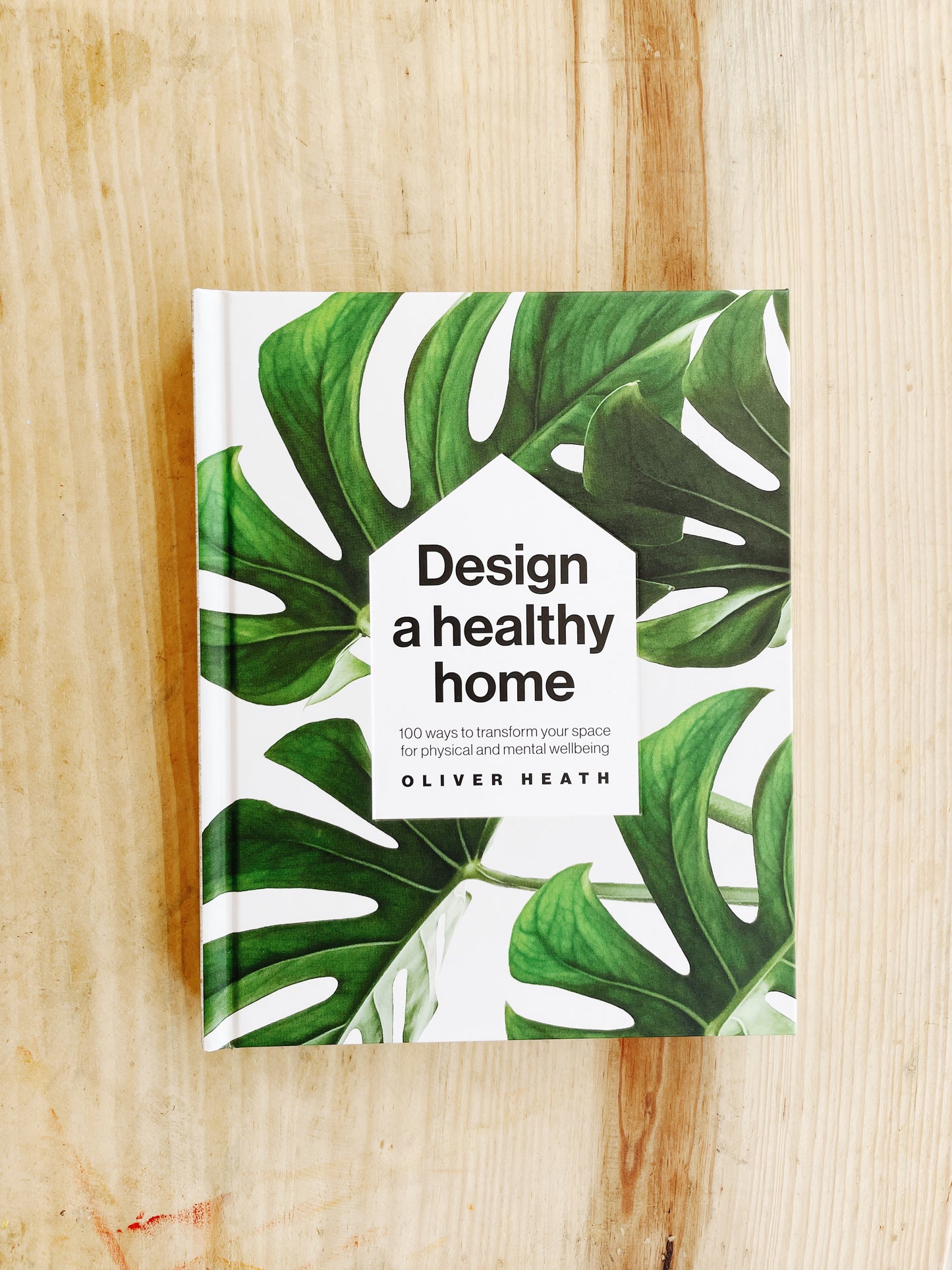 Oliver Heath - Design a Healthy Home