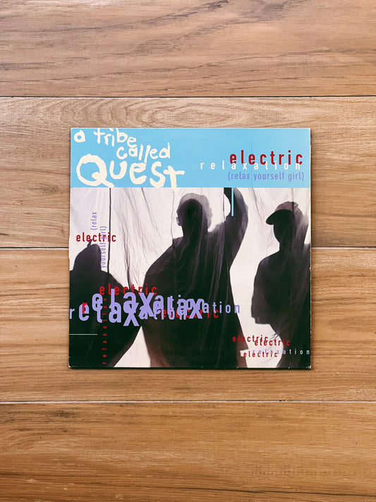 A Tribe Called Quest  - Electric Relaxation