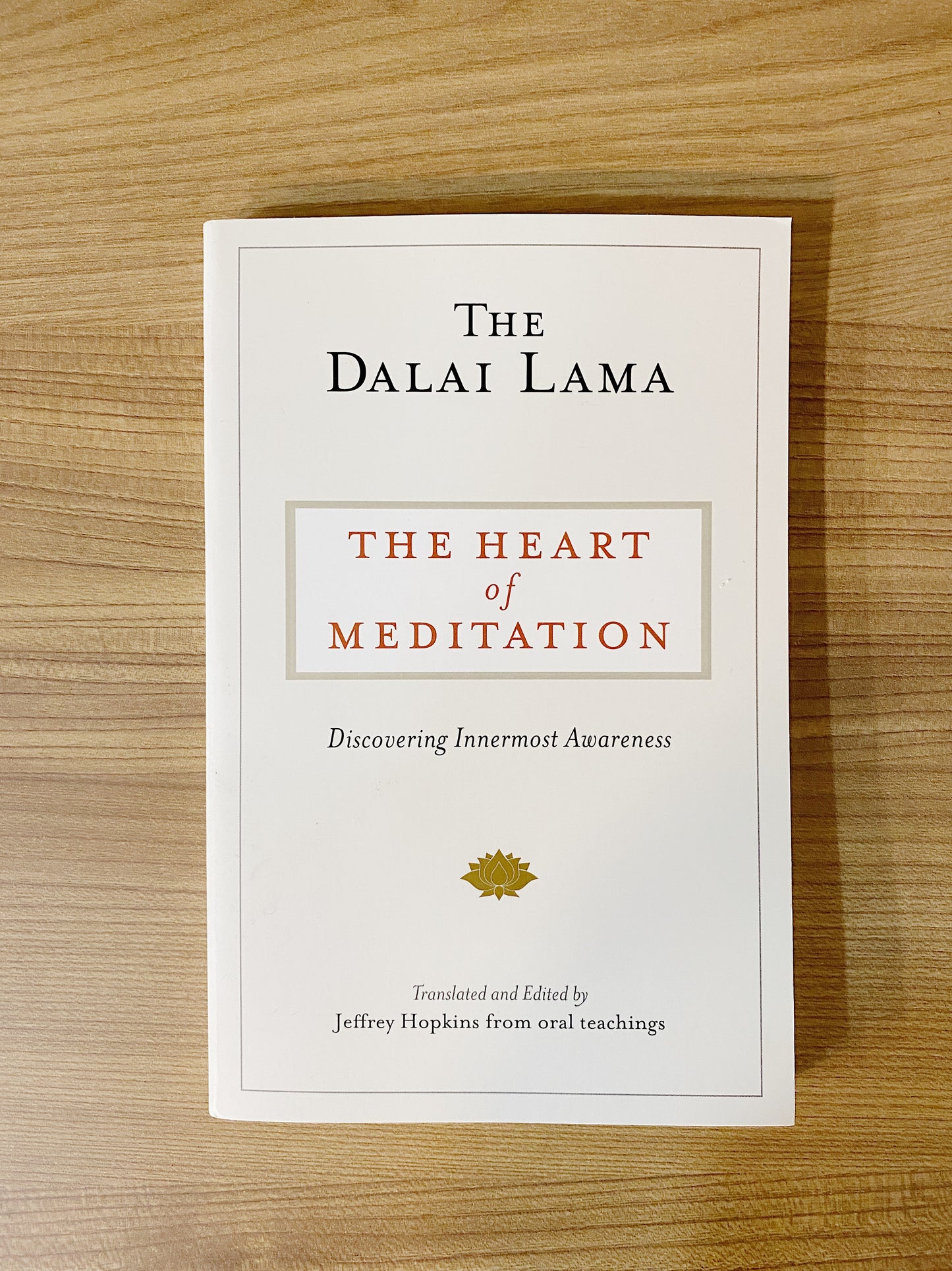Dalai Lama - The Heart of Meditation: Discovering Innermost Awareness