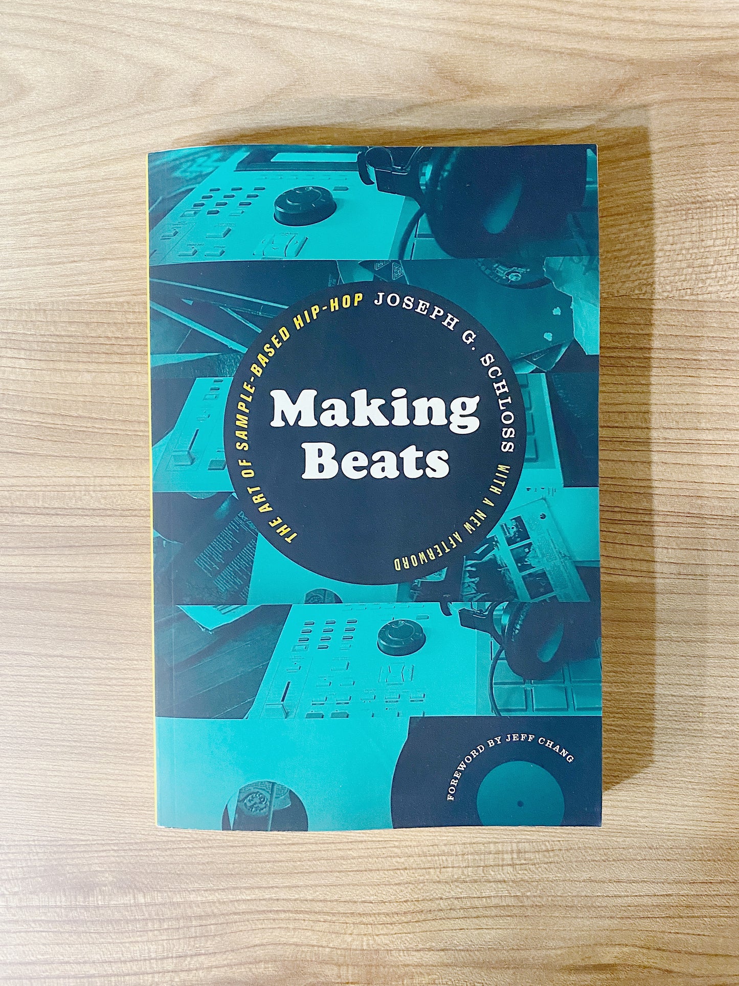 Joseph G. Schloss - Making Beats: The Art of Sample-Based Hip-Hop