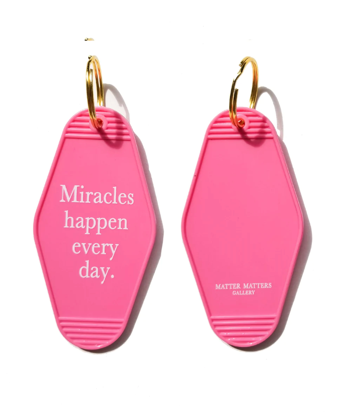 Matter Matters Keyring • Pink • Miracles happen everyday.