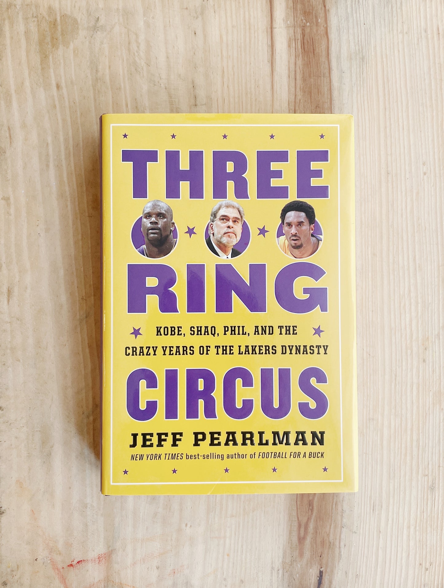 Kobe, Shaq, Phil, and the Crazy Years of the Lakers Dynasty - Three-Ring Circus